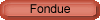Fondue